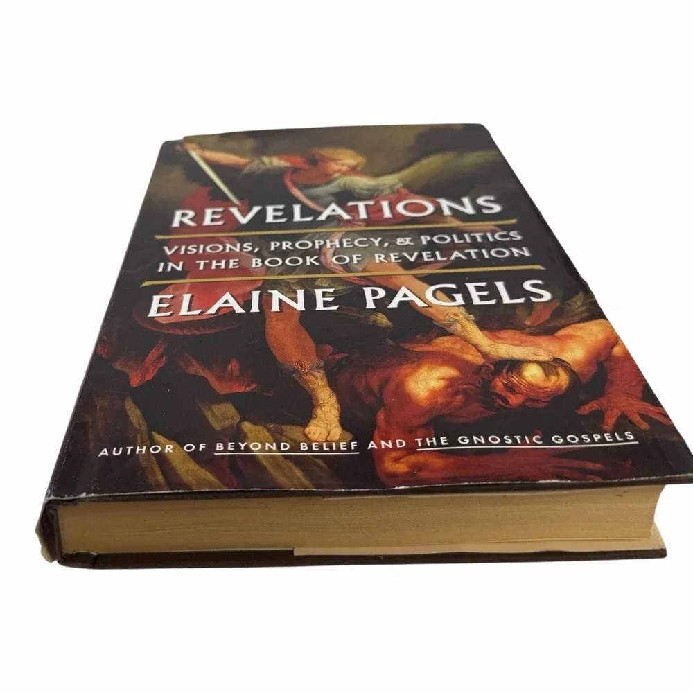 Revelations: Visions, Prophecy,‎ and Politics in the Book of Revelation